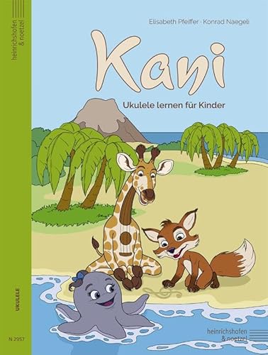 Kani - Ukulele lernen für Kinder: Lehrbuch mit zahlr. Audios, Videos und farbigen Zeichnungen Kani - Ukulele lernen für Kinder: Lehrbuch mit zahlr. Audios, Videos und farbigen Zeichnungen