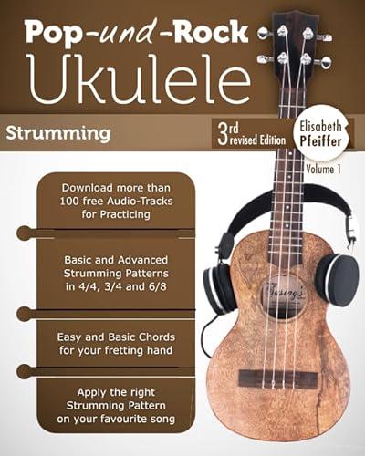 Pop Rock Ukulele: Volume I: Strumming