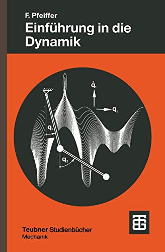 Einführung in die Dynamik (Leitfäden der angewandten Mathematik und Mechanik - Teubner Studienbücher) (German Edition) (Leitfäden der angewandten ... - Teubner Studienbücher, 65, Band 65) von Vieweg+Teubner Verlag