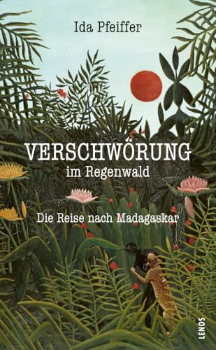 Verschwörung im Regenwald: Die Reise nach Madagaskar (LP) von Lenos Verlag