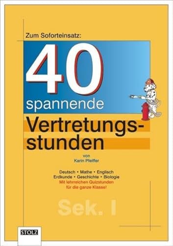 40 spannende Vertretungsstunden: Für die Sekundarstufe