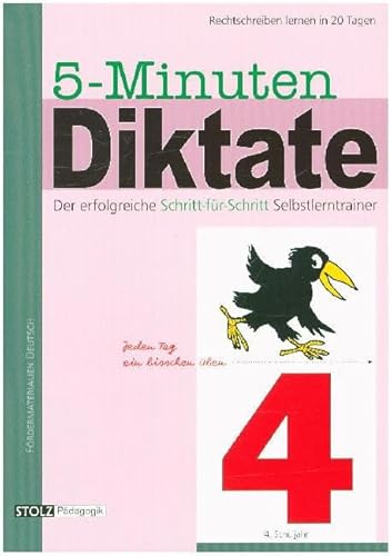 5-Minuten-Diktate, neue Rechtschreibung, 4. Schuljahr: 20-Tage-Programm zur Föderung der Rechtschreibung