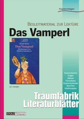 Das Vamperl - Literaturblätter: Begleitmaterial zur Lektüre "Das Vamperl" (Traumfabrik Literaturblätter)