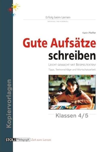 Gute Aufsätze schreiben: Eine Sammlung von Beispielaufsätzen: 6 lehrreiche Lektionen zum Lernen und Üben. Mit beispielhaften Schüleraufsätzen. Mit ... Ab 4. Schuljahr, alle Schulformen Gute Aufsätze schreiben: Eine Sammlung von Beispielaufsätzen: 6 lehrreiche Lektionen zum Lernen und Üben. Mit beispielhaften Schüleraufsätzen. Mit ... Ab 4. Schuljahr, alle Schulformen
