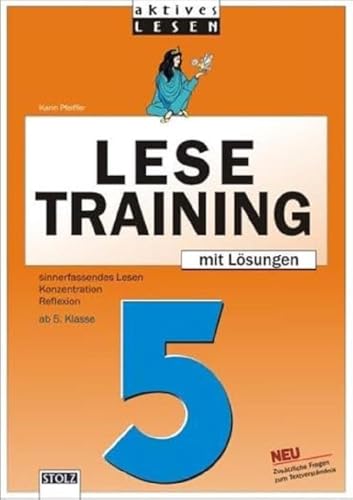 Lustiges Lesetraining, neue Rechtschreibung, Ab 5. Klasse: Sinnerfassendes Lesen, Konzentration, Reflexion