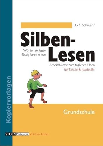 Silben-Lesen 3/4: Wörter zerlegen - flüssig lesen lernen im 3. und 4. Schuljahr: Grundschule Silben-Lesen 3/4: Wörter zerlegen - flüssig lesen lernen im 3. und 4. Schuljahr: Grundschule von Stolz