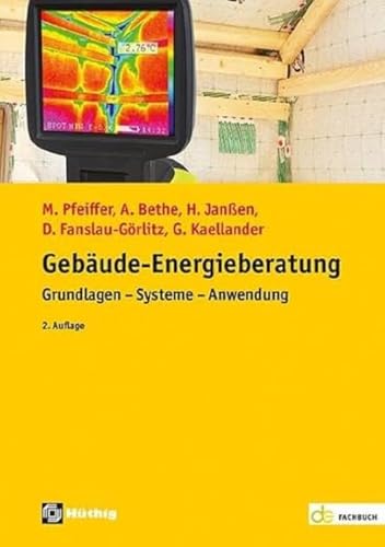 Gebäude-Energieberatung: Grundlagen - Systeme - Anwendung (de-Fachwissen) von Hüthig