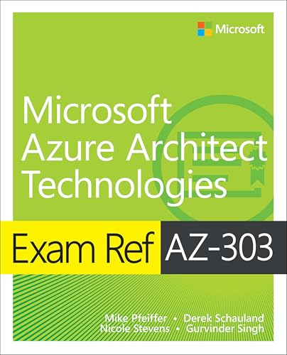 Exam Ref AZ-303 Microsoft Azure Architect Technologies von Microsoft Press