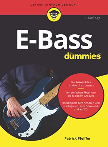 E-Bass für Dummies: Inklusive Übungen zum Anhören und Nachspielen, zum Download und als MP3-CD von Wiley