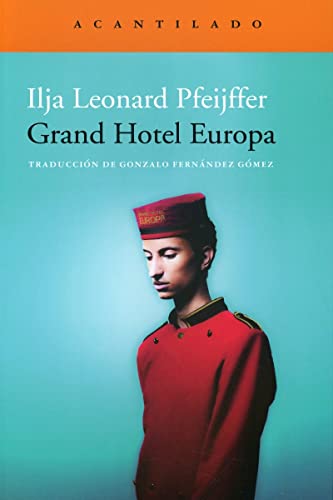 Grand Hotel Europa (Narrativa del Acantilado, Band 347) von Acantilado
