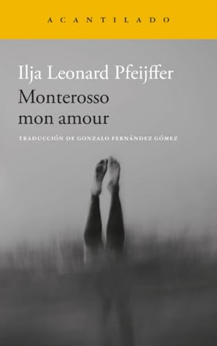 Monterosso mon amour (Narrativa del Acantilado, Band 384) von Acantilado