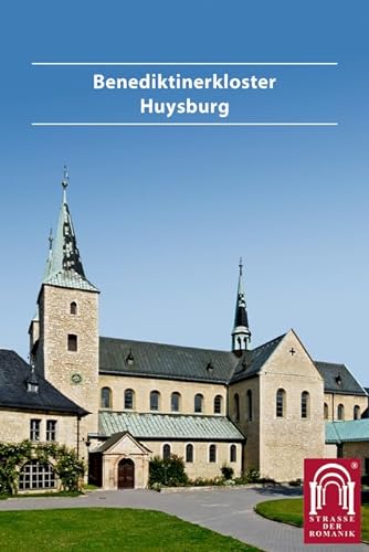 Benediktinerkloster Huysburg (DKV-Kunstführer, 481) von Deutscher Kunstverlag (DKV)