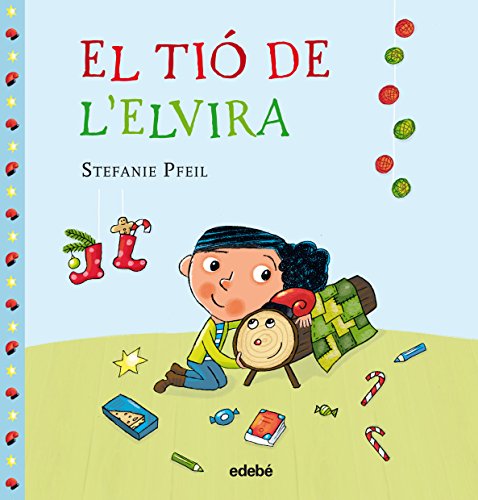 EL TIÓ DE L'ELVIRA (TRADICIONS) von edebé