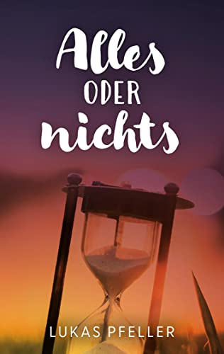 Alles oder nichts
