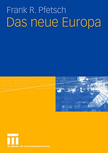 Das neue Europa von VS Verlag für Sozialwissenschaften