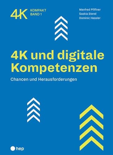 4K und digitale Kompetenzen: Chancen und Herausforderungen (4K kompakt)