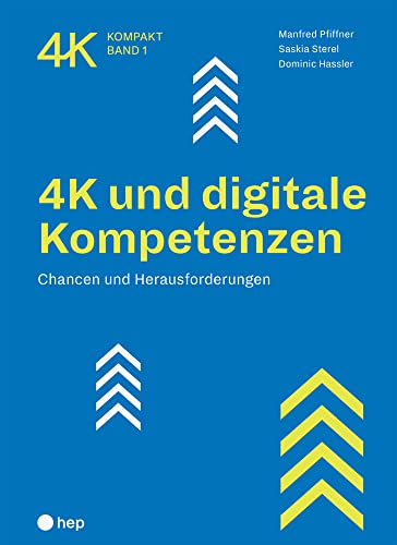 4K und digitale Kompetenzen: Chancen und Herausforderungen (4K kompakt)