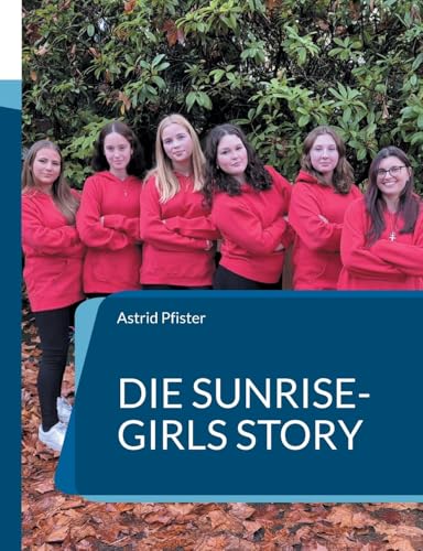 Die Sunrise-Girls Story von Books on Demand