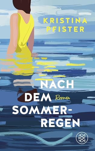 Nach dem Sommerregen: Ein Roman so unbeschwert wie ein Sommertag und so ernst, wie das Leben manchmal sein kann Nach dem Sommerregen: Ein Roman so unbeschwert wie ein Sommertag und so ernst, wie das Leben manchmal sein kann