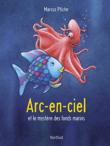 ARC-EN-CIEL et le mystère des fonds marins von MIJADE