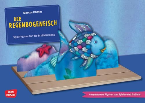 Der Regenbogenfisch, mit schillernden Schuppen. Erzählschienen-Figurenset: Ausgestanzte Spielfiguren und Skript. Sprachförderung in Kindergarten und ... die Erzählschiene: Bilderbuch-Geschichten) von Don Bosco