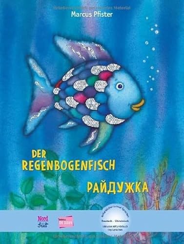 Der Regenbogenfisch: Kinderbuch Deutsch-Ukrainisch mit MP3-Hörbuch zum Herunterladen Der Regenbogenfisch: Kinderbuch Deutsch-Ukrainisch mit MP3-Hörbuch zum Herunterladen