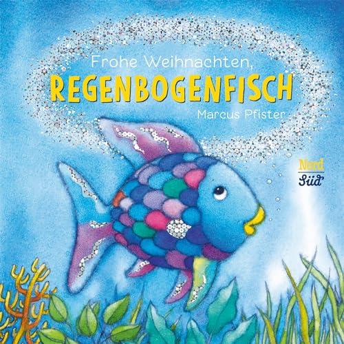 Frohe Weihnachten, Regenbogenfisch: Bilderbuch (Der Regenbogenfisch)