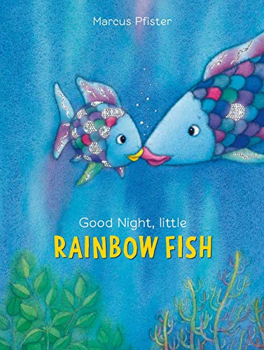Good Night, Little Rainbow Fish Good Night, Little Rainbow Fish