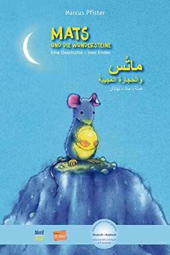 Mats und die Wundersteine: Eine Geschichte - zwei Enden / Kinderbuch Deutsch-Arabisch mit MP3-Hörbuch zum Herunterladen von Hueber Verlag GmbH