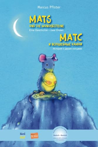 Mats und die Wundersteine: Eine Geschichte - zwei Enden / Kinderbuch Deutsch-Russisch mit MP3-Hörbuch zum Herunterladen