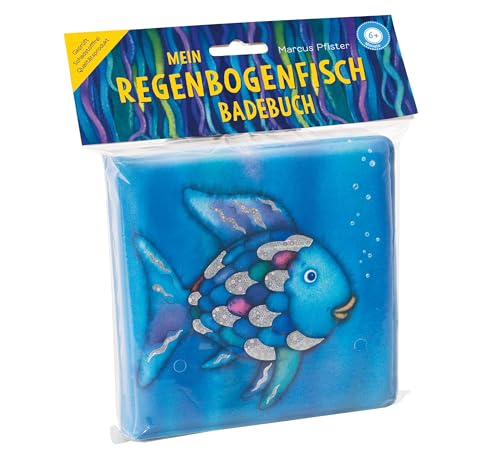 Mein Regenbogenfisch Badebuch: Ab 6 Monaten (Der Regenbogenfisch)