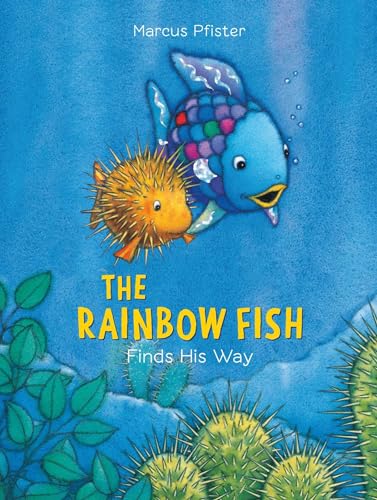 Rainbow Fish Finds His Way Rainbow Fish Finds His Way