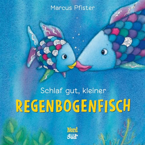 Schlaf gut, kleiner Regenbogenfisch (kleine Pappe) (Der Regenbogenfisch) von NordSüd Verlag