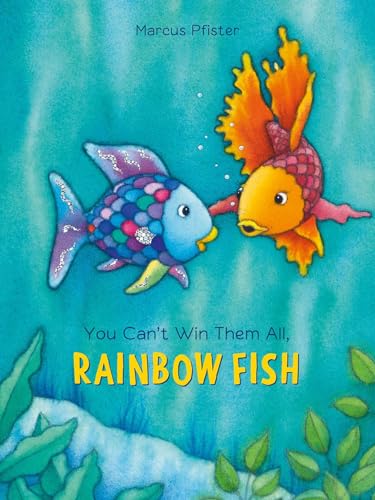 You Can't Win Them All, Rainbow Fish: Volume 1 (Der Regenbogenfisch)