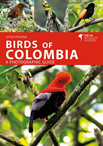 Birds of Colombia: A Photographic Guide (Helm Wildlife Guides) von Helm