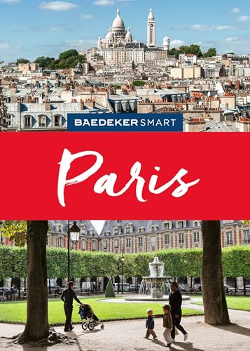 Baedeker SMART Reiseführer Paris: Reiseführer mit Spiralbindung inkl. Faltkarte und Reiseatlas von Baedeker ein Imprint von MAIRDUMONT