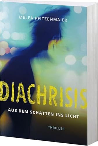 Diachrisis: Aus dem Schatten ins Licht von Betanien