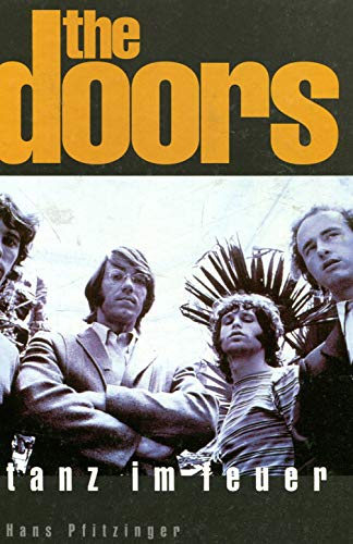 The Doors: Tanz im Feuer von Edel Books - ein Verlag der Edel Verlagsgruppe