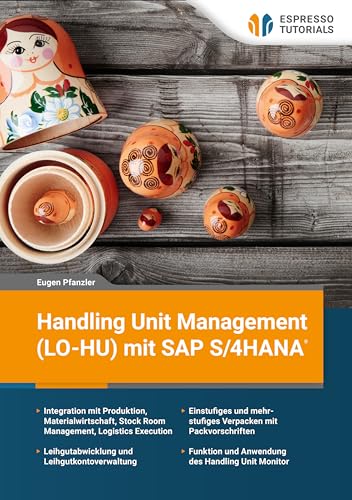 Handling Unit Management (LO-HU) mit SAP S/4HANA von Espresso Tutorials