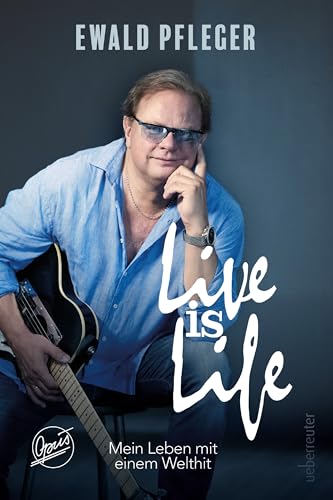 Live is life - Mein Leben mit einem Welthit: Musikbiografie
