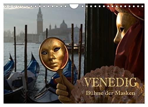 Venedig - Bühne der Masken (Wandkalender 2023 DIN A4 quer): Zur Zeit des Carnevale di Venezia wird die Lagunenstadt zur großen Bühne für Hunderte von ... (Monatskalender, 14 Seiten ) (CALVENDO Orte)