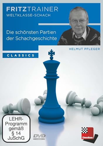Die schönsten Partien der Schachgeschichte: Fritztrainer - CLASSICS (Fritztrainer: Interaktives Video-Schachtraining) von Chess-Base