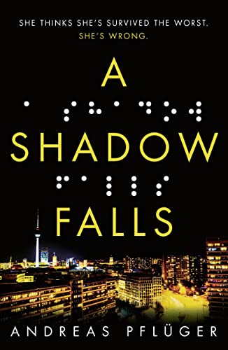 A Shadow Falls: Ausgezeichnet mit dem Deutschen Krimi-Preis (3. Platz) in der Kategorie National (A Jenny Aaron Thriller, Band 2) von Head of Zeus