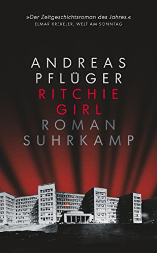 Ritchie Girl: Roman | »Ein packendes Buch, das tief in die Abgründe der deutschen Nachkriegsgeschichte vordringt.« Deutschlandfunk (suhrkamp taschenbuch) von Suhrkamp Verlag