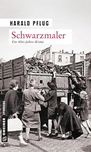 Schwarzmaler: Kriminalroman (Zeitgeschichtliche Kriminalromane im GMEINER-Verlag)