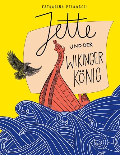 Jette und der Wikingerkönig: Ein Kinderroman mit Illustrationen von Jeanne Lohff von Book on Demand