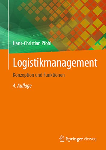 Logistikmanagement: Konzeption und Funktionen von Springer