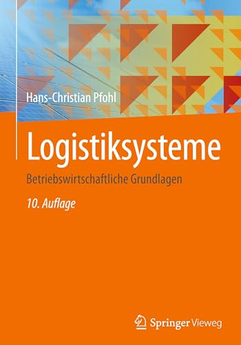 Logistiksysteme: Betriebswirtschaftliche Grundlagen von Springer Vieweg