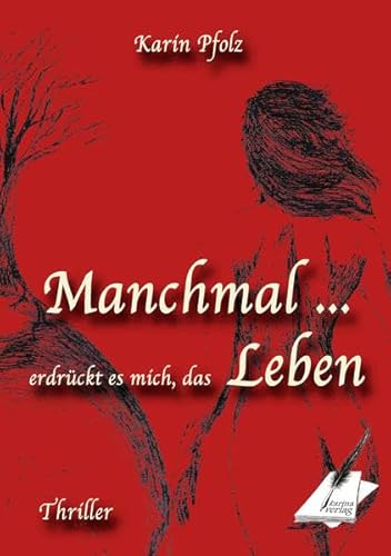 Manchmal ... erdrückt es mich das Leben