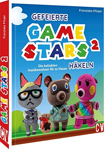 Häkelbuch – Gefeierte Gamestars häkeln 2: Die beliebten Inselbewohner als Amigurumi für zu Hause Häkelbuch – Gefeierte Gamestars häkeln 2: Die beliebten Inselbewohner als Amigurumi für zu Hause